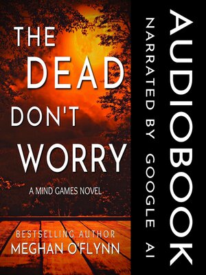 cover image of The Dead Don't Worry